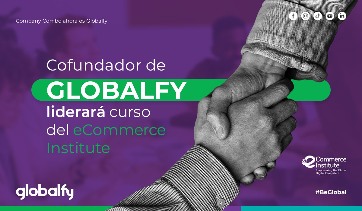 Cofundador de Globalfy liderará curso del eCommerce Institute